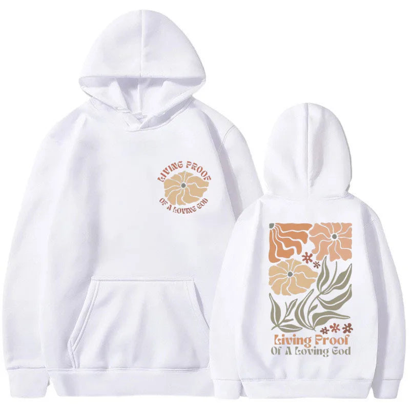 Christian Living Proof of A Loving God Hoodie